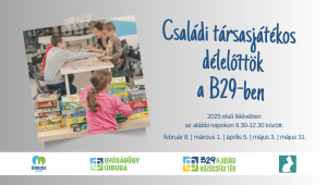 Minőségi szabadidő a Családoknak: társasjátékos délelőttök a B29-ben